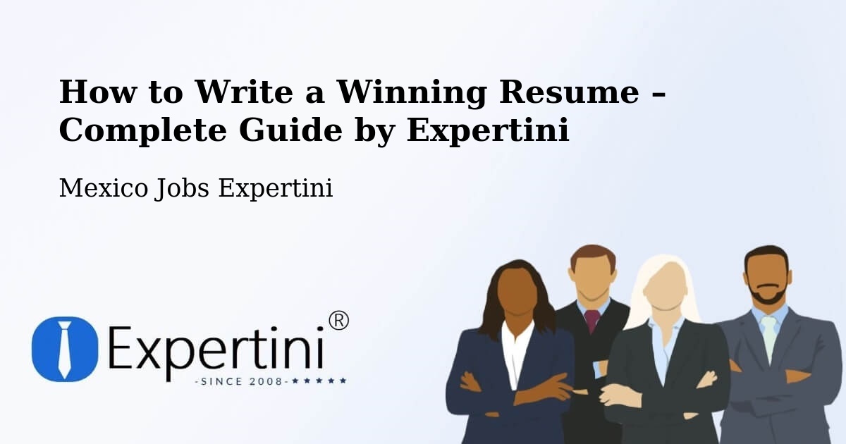 Resume Writing Guide for Job Seekers – Tultitlán - Tultitlán, Mexico Jobs Expertini